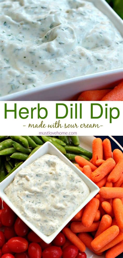 The wonderful rich flavor for this recipe is the result of sautéing the onions and garlic and adding green chiles, fresh tomatoes, chicken broth and of course sour cream. Easy Herb Dill Dip Recipe - Must Love Home