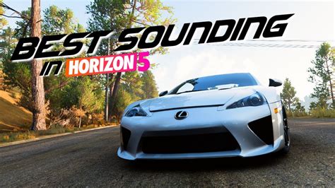 Best Sounding Cars In Forza Horizon 5 YouTube