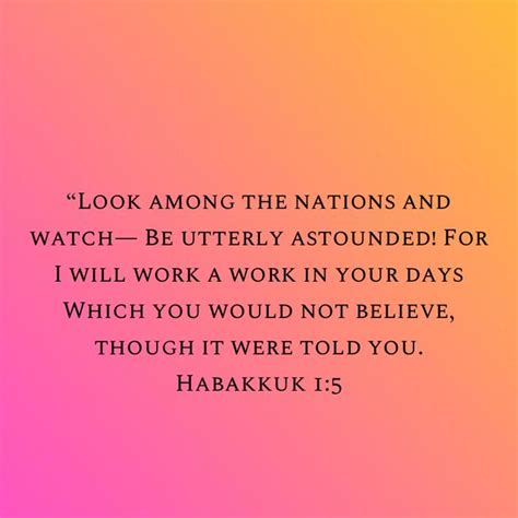 Habakkuk 15 Look Among The Nations And Watch— Be Utterly Astounded