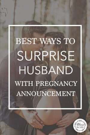 Ways To Announce To Husband About Pregnancy Shock Him Bless
