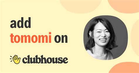 Tomomi Shinohara Clubhouse