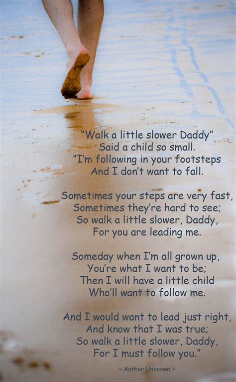 Walk A Little Slower Daddy Fathers Day Poems Fathers Day Daddy Day