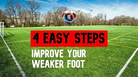 4 Easy Steps To Improve Your Weaker Foot Youtube