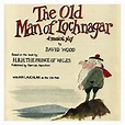 The Old Man of Lochnagar (Original Cast Recording) von The Old Man of ...
