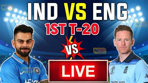 Live India Vs England 1st T20 Match 2021 Ind Vs Eng T20 Live Ind Vs