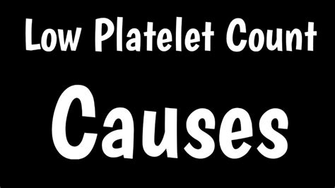 Low Platelet Count Thrombocytopenia Causes Of Low Platelet Count