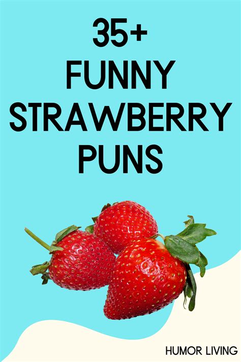 Three Strawberries On Top Of Each Other With The Words 35 Funny