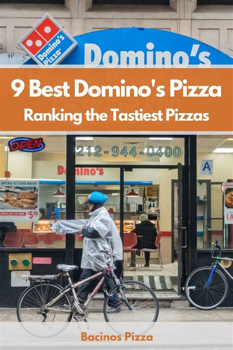 9 Best Dominos Pizza Ranking The Tastiest Pizzas