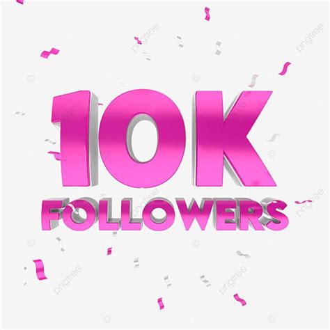 10k Followers Png Buying Followers How To Get Followers More