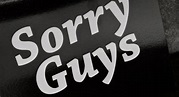 Sorry Guys, Short Film, 2014-2015 | Crew United
