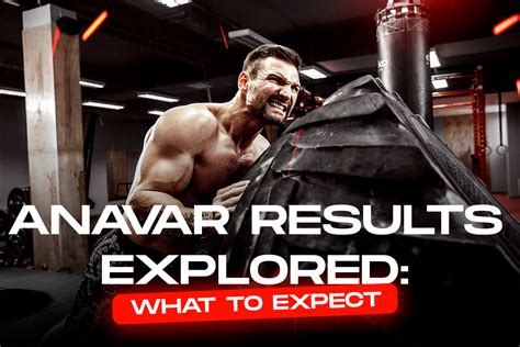 Anavar Results In Bodybuilding Comparing The Before And After