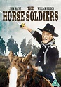 The Horse Soldiers [DVD]: Amazon.co.uk: John Wayne, William Holden ...