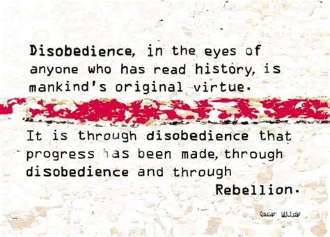 Famous oscar wilde quote about obedience. Disobedience - virtuous or not? . . . @Sharon Macdonald Oh Really | Class quotes