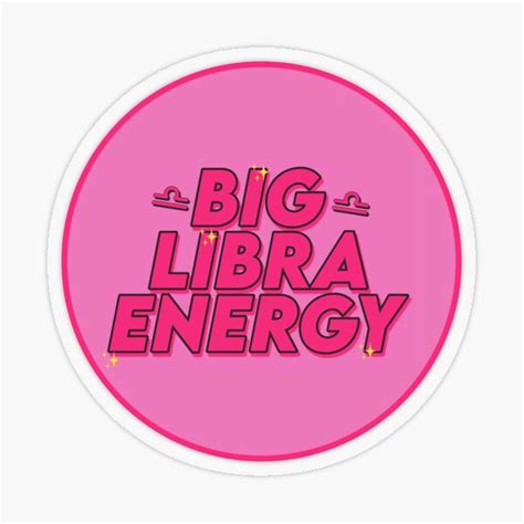 Big Libra Energy By Gabyiscool Sticker By Gabyiscool Redbubble