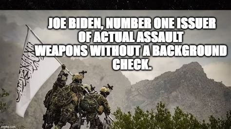 Image Tagged In Joe Bidenafghanistan Imgflip