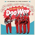 The Very Best Of Doo Wop (55 All-Time Classics!!): Amazon.co.uk: Music