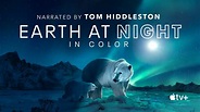 Earth at Night in Color | Apple TV+