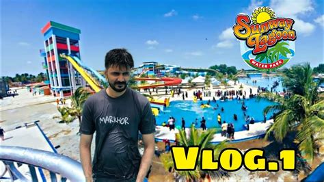 Sunway Lagoon Water Park Karachi Famous Water Park Vlog Bilal Ahmed Shaikh Youtube