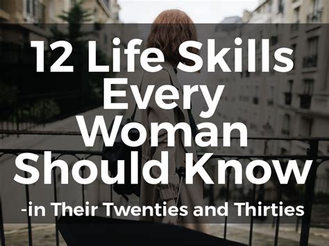 12 Life Skills Every Woman Should Know In Their Twenties And Thirties She Craze