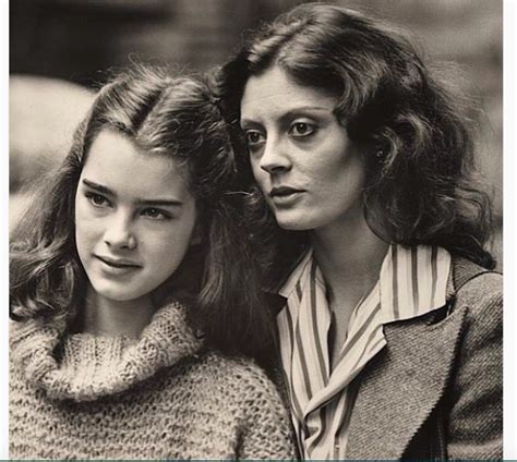 Brooke Shields And Susan Sarandon 1978 Brooke Shields Susan