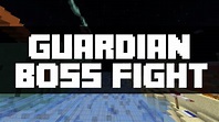 Guardian Boss Fight! Minecraft Map