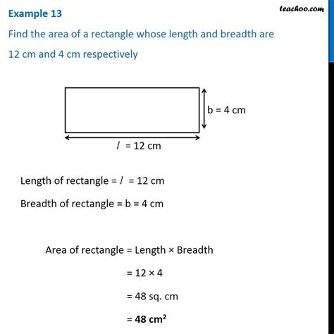 Example 13 Find The Area Of A Rectangle Whose Length And Breadth Are
