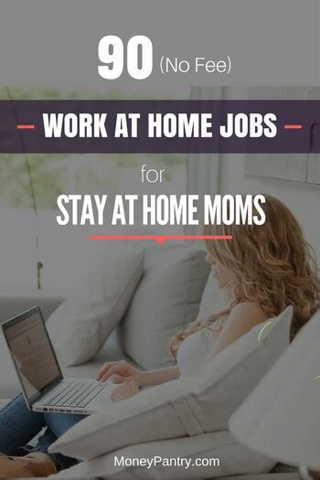 90 Best Stay At Home Jobs For Moms With No Fees Or Experience