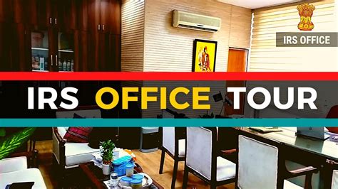 Irs Officer Office Tour Inside Upsc Life On Duty Of Irs Indian