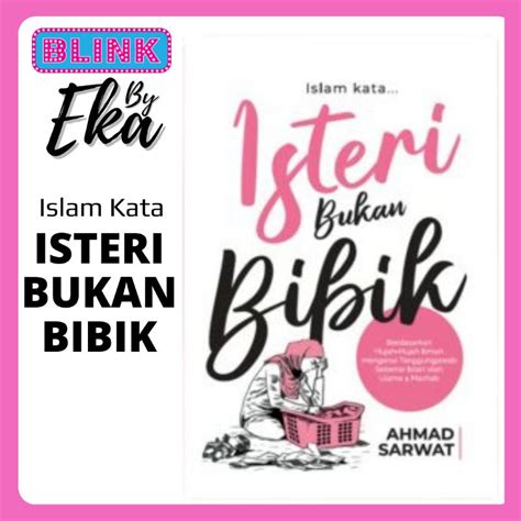 Islam Kata Isteri Bukan Bibik Ahmad Sarwat Blink Shopee Malaysia
