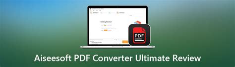 Aiseesoft Pdf Converter Ultimate Review With Its Outstanding Features