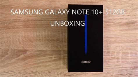 Samsung Galaxy Note 10 Plus Unboxing Aura Glow Youtube