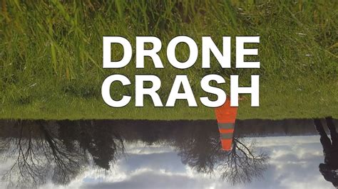 Drone Crash 12022016 Youtube
