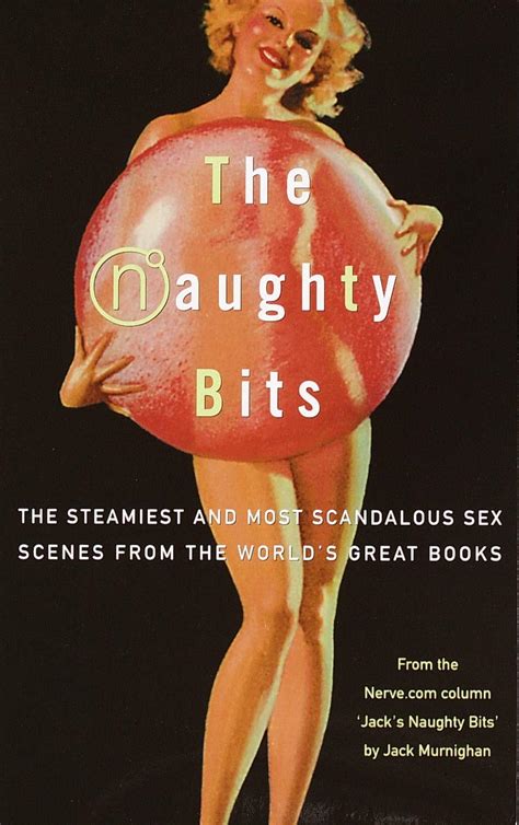 Buy The Naughty Bits The Steamiest And Most Scandalous Sex Scenes From