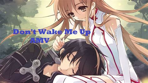 Sword Art Online Sao Kirito And Asuna Dont Wake Me Up Amv Youtube