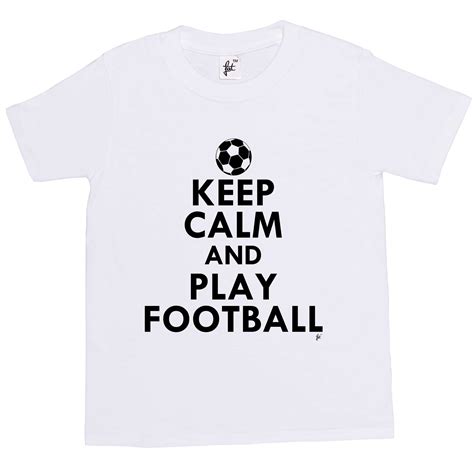 Keep Calm And Play Football Soccer Kids Boys Girls T Shirt Ebay