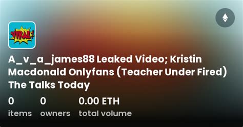 a v a james88 leaked video kristin macdonald onlyfans teacher under fired the talks today