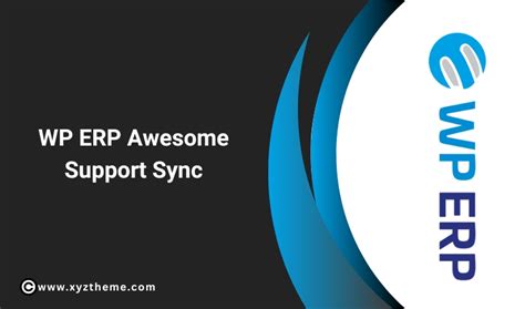 Wp Erp Awesome Support Sync 100 Download For Wordpress