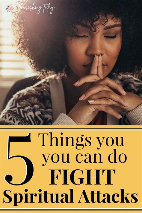 5 Things You Can Do To Fight Spiritual Attacks Spiritual Attack