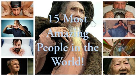 15 Most Amazing People In The World Youtube