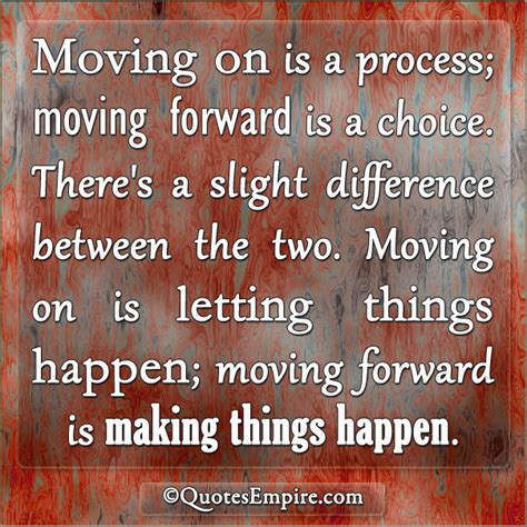Moving on and Moving forward - Quotes Empire