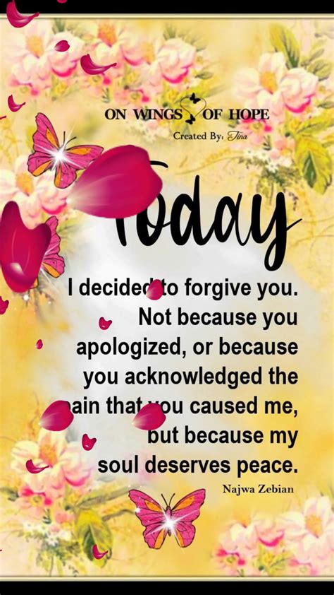 🌼🍥🌼 Today I Decided To Forgive You Not Because You Apologized Or