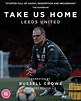 Take Us Home - Leeds United: Season 1 & 2 (2020) [Blu-ray / Normal ...
