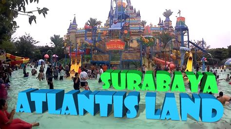 Atlantis Land Surabaya Kenjeran Park Wisata Keluarga Surabaya Youtube