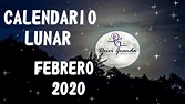 CALENDARIO LUNAR MES DE FEBRERO 2020 - YouTube