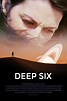 Deep Six | TVmaze