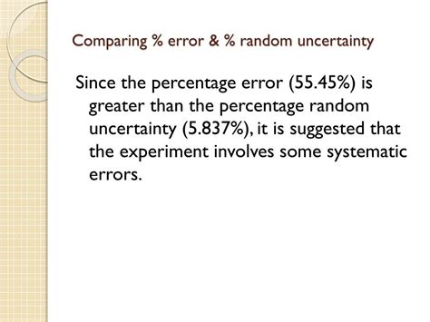 Fortunately there is a special notation for the percent uncertainty (%), so it will be easily recognized in writing.2.95 kg ± 4.3% PPT - Uncertainty & Errors in Measurement PowerPoint Presentation, free download - ID:2605606