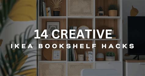14 Creative Ikea Bookshelf Hacks For A Custom Look
