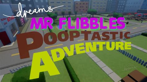 The Dog Pee And Poo Game Mr Flibbles Pooptastic Adventure Dreams Ps4