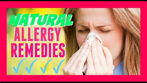 Natural Remedies For Allergies Youtube