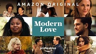 Modern Love | Trailer da segunda temporada apresenta as novas histórias ...